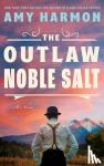 Harmon, Amy - The Outlaw Noble Salt