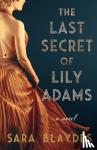 Blaydes, Sara - The Last Secret of Lily Adams