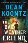Koontz, Dean - The Bad Weather Friend