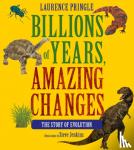 Pringle, Laurence - Billions of Years, Amazing Changes - The Story of Evolution
