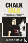 Geigle, Larry - Chalk Talk