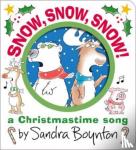 Boynton, Sandra - Snow, Snow, Snow! - A Christmastime Song
