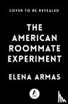 Armas, Elena - The American Roommate Experiment