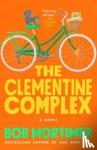 Mortimer, Bob - The Clementine Complex