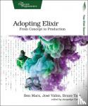 Marx, Ben - Adopting Elixir - From Concept to Production