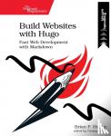 Hogan, Brian - Build Websites with Hugo - Fast Web Development with Markdown