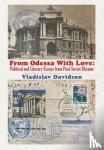 Davidzon, Vladislav - From Odessa With Love - Political and Literary Essays in Post-Soviet Ukraine