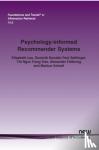 Lex, Elisabeth, Kowald, Dominik, Seitlinger, Paul, Tran, Thi Ngoc Trang - Psychology-informed Recommender Systems