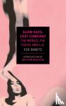 Babitz, Eve - Slow Days, Fast Company