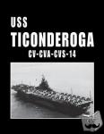 Turner Publishing - USS Ticonderoga - CV CVA CVS 14