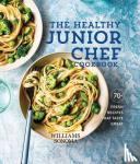 Williams-Sonoma - The Healthy Junior Chef Cookbook