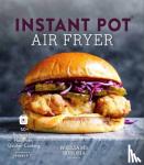 Mersel, Alexis - Instant Pot Air Fryer Cookbook to Air Frying with Instant Pot