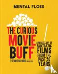 Wood, Jennifer M. - Mental Floss: The Curious Movie Buff