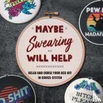 Owen, Weldon - Maybe Swearing Will Help - Relax and Curse Your A** Off in Cross Stitch