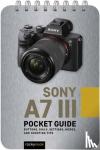 Nook, Rocky - Sony a7 III: Pocket Guide