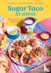 Nicole, Jayde, Campos, Nia Gatica, Campos, Alan - Sugar Taco at Home