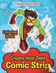 Activity Attic Books - Create Your Own Comic Strip Coloring Book