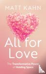 Kahn, Matt - All for Love