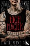 Echols, Damien - High Magick