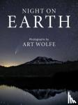 Wolfe, Art - Night on Earth - Photographs by Art Wolfe