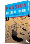 Tagame, Gengoroh - The Passion Of Gengoroh Tagame: Master Of Gay Erotic Manga: Vol. One