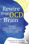 Pittman, Catherine M, Youngs, William - Rewire Your OCD Brain