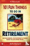 Rheingold, Stella - 101 Fun Things to Do in Retirement