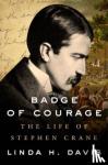 Davis, Linda H. - Badge of Courage - The Life of Stephen Crane