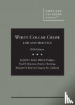 Israel, Jerold H., Podgor, Ellen S., Borman, Paul D., Henning, Peter J. - White Collar Crime