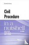 Kane, Mary Kay, Miller, Arthur R., Steinman, Adam N. - Civil Procedure in a Nutshell