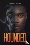 Martini, Frederic - Hounded