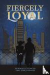 Ettinger, Deborah - Fiercely Loyal