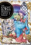 Yuduka, Masanari - The Knight Blooms Behind Castle Walls Vol. 2