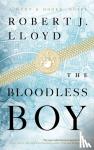 Lloyd, Robert J. - The Bloodless Boy