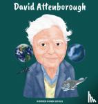 Genius, Inspired Inner - David Attenborough - (Children's Biography Book, Kids Ages 5 to 10, Naturalist, Writer, Earth, Climate Change)