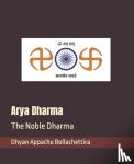 Bollachettira, Dhyan Appachu - Arya Dharma