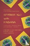 Hendrix, Chris, Cryer, Byron, Martinez, Fabiana Elisa - Spanish 360 with Fabiana - Transcripts and Exercises - Podcasts 1 to 25 - The Companion to the Acclaimed Podcast Series