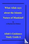Shabazz, Al-Haj Karriem - What Allah says about the Islamic Nature of Mankind!