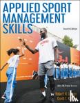 Lussier, Robert N., Kimball, David C. - Applied Sport Management Skills