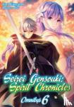 Kitayama, Yuri - Seirei Gensouki: Spirit Chronicles: Omnibus 6