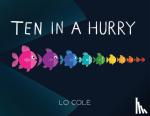 Cole, Lo - Ten in a Hurry