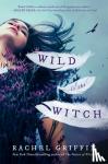 Griffin, Rachel - Wild Is the Witch