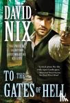 Nix, David - To the Gates of Hell