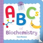 Florance, Cara - ABCs of Biochemistry