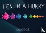 Cole, Lo - Ten in a Hurry