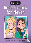Fizz, Mia - Mia's Life: Best Friends for Never