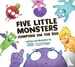 Cotter, Bill - Five Little Monsters Jumping on the Bed