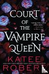 Robert, Katee - Court of the Vampire Queen