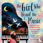 Teave, Mahani, Fogelson, Marni - The Girl Who Heard the Music