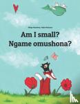  - Am I small? Ngame omushona?